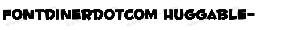 Fontdinerdotcom Huggable字体转换